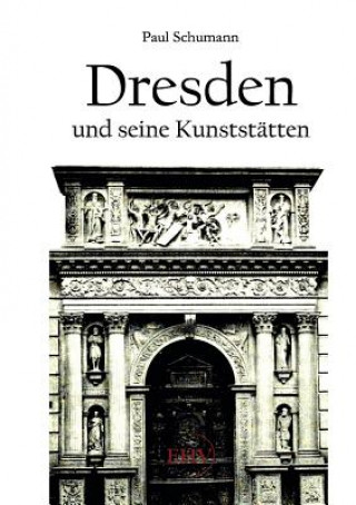 Carte Dresden und seine Kunststatten Paul Schumann