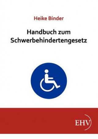 Könyv Handbuch zum Schwerbehindertengesetz Heike Binder