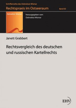 Książka Rechtsvergleich des deutschen und russischen Kartellrechts Janett Grabbert