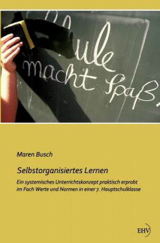 Könyv Selbstorganisiertes Lernen Maren Busch