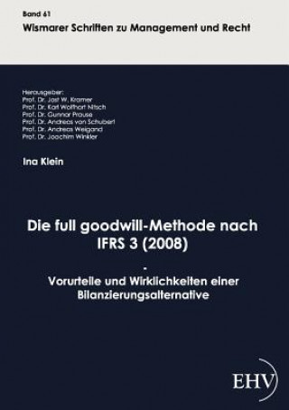 Książka full goodwill-Methode nach IFRS 3 (2008) Ina Klein