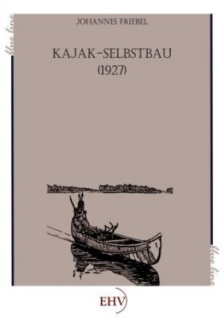 Carte Kajak-Selbstbau Johannes Friebel