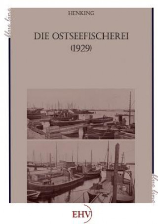 Kniha Ostseefischerei (1929) H. Henking