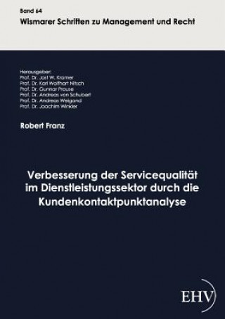 Книга Verbesserung der Servicequalitat im Dienstleistungssektor durch die Kundenkontaktpunktanalyse Robert Franz