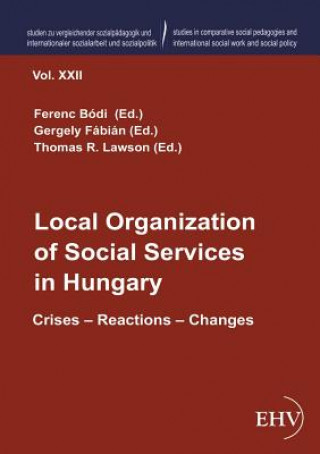 Carte Local Organization of Social Services in Hungary Ferenc Bódi
