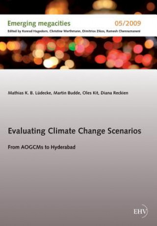 Book Evaluating Climate Change Scenarios Mathias K B Ludecke