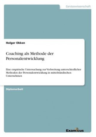 Book Coaching als Methode der Personalentwicklung Holger Okken