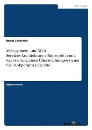 Könyv Management- und Web Services-Architekturen Roger Zacharias