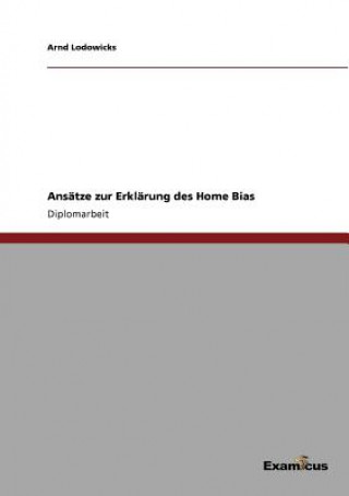 Carte Ansatze zur Erklarung des Home Bias Arnd Lodowicks