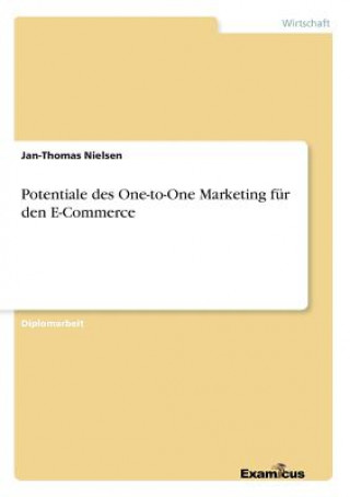 Kniha Potentiale des One-to-One Marketing fur den E-Commerce Jan-Thomas Nielsen