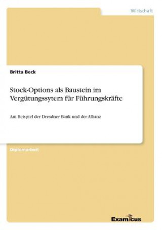 Book Stock-Options als Baustein im Vergutungssytem fur Fuhrungskrafte Britta Beck
