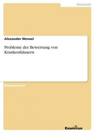 Książka Probleme der Bewertung von Krankenhausern Alexander Wenzel