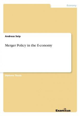 Kniha Merger Policy in the E-conomy Andreas Seip