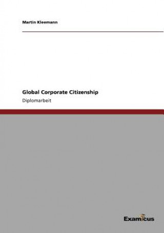 Könyv Global Corporate Citizenship Martin Kleemann