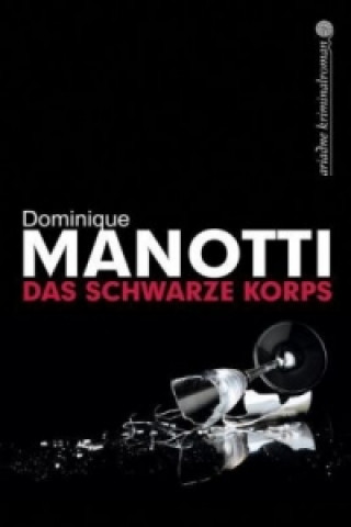 Kniha Das schwarze Korps Dominique Manotti
