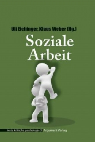 Könyv Soziale Arbeit Ulrike Eichinger