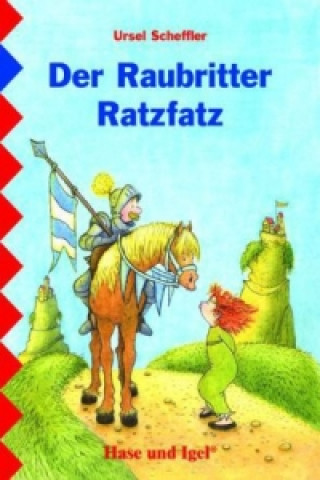 Książka Der Raubritter Ratzfatz, Schulausgabe Ursel Scheffler