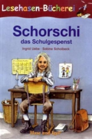 Könyv Schorschi, das Schulgespenst Ingrid Uebe