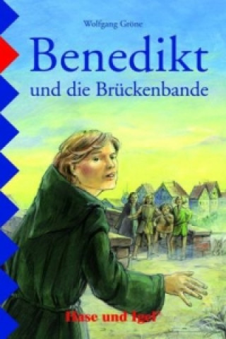 Kniha Benedikt und die Brückenbande, Schulausgabe Wolfgang Gröne