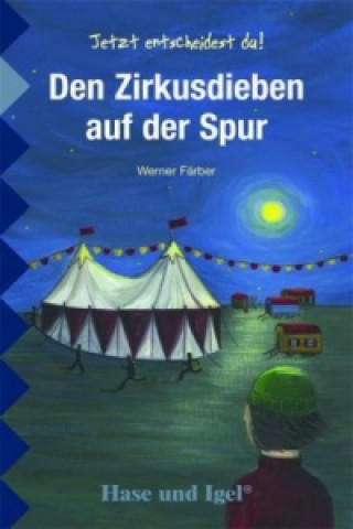 Carte Den Zirkusdieben auf der Spur, Schulausgabe Werner Färber