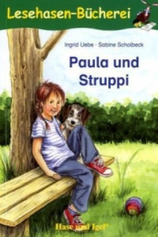 Kniha Paula und Struppi Schulausgabe Ingrid Uebe