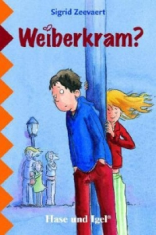 Knjiga Weiberkram?, Schulausgabe Sigrid Zeevaert
