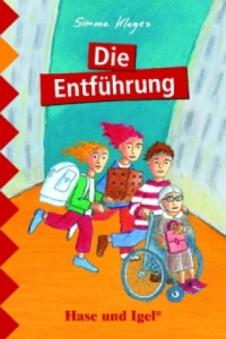 Kniha Die Entführung, Schulausgabe Simone Klages