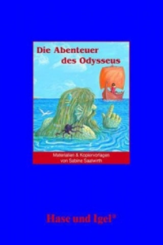 Kniha Materialien und Kopiervorlagen zur Klassenlektüre: Die Abenteuer des Odysseus Sabine Saalwirth