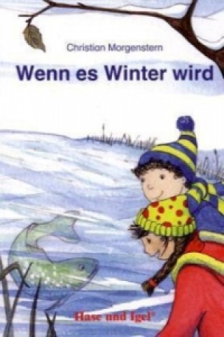 Könyv Wenn es Winter wird / Igelheft 4 Christian Morgenstern