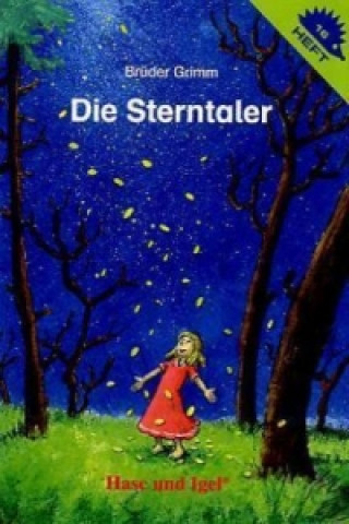 Kniha Die Sterntaler / Igelheft 16 Jacob Grimm