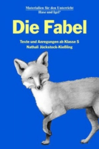 Kniha Die Fabel Nathali Jückstock-Kiessling