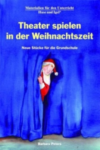 Buch Theater spielen in der Weihnachtszeit Barbara Peters