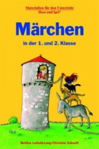 Knjiga Märchen in der 1. und 2. Klasse Bettina Leibold-Lang