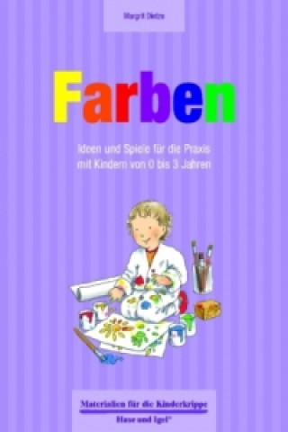 Kniha Farben 0-3 Jahre Margrit Dietze