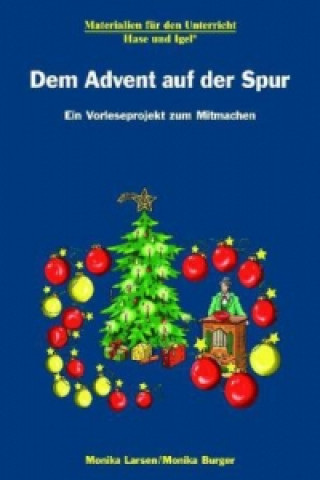Könyv Dem Advent auf der Spur Monika Larsen