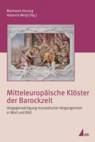 Buch Mitteleuropäische Klöster der Barockzeit Markwart Herzog