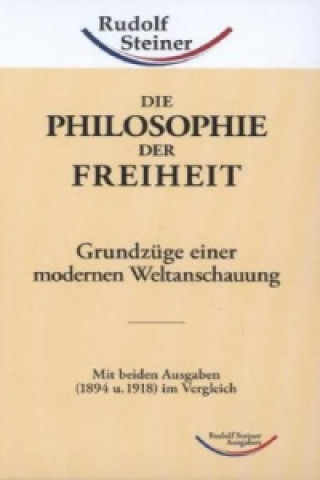 Kniha Die Philosophie der Freiheit Rudolf Steiner