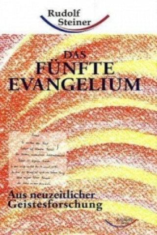 Книга Das fünfte Evangelium Rudolf Steiner