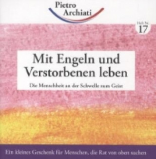 Książka Mit Engeln und Verstorbenen leben Pietro Archiati