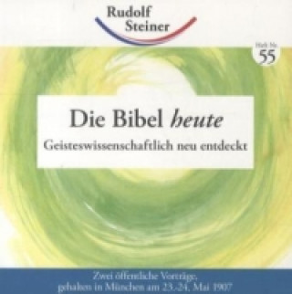 Könyv Die Bibel heute Rudolf Steiner