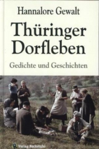 Knjiga Thüringer Dorfleben Hannalore Gewalt