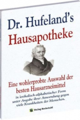 Kniha Dr. Hufeland s Hausapotheke Christoph Wilhelm Hufeland