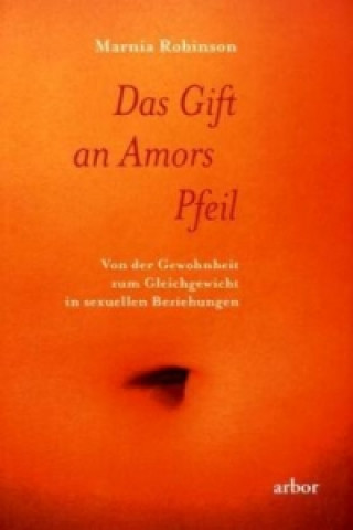 Kniha Das Gift an Amors Pfeil Marnia Robinson