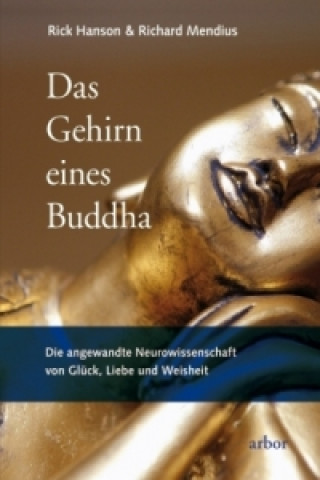 Kniha Das Gehirn eines Buddha Rick Hanson