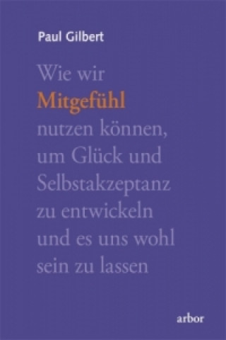 Könyv Mitgefühl Paul Gilbert