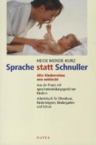 Kniha Sprache statt Schnuller Heide Mende-Kurz
