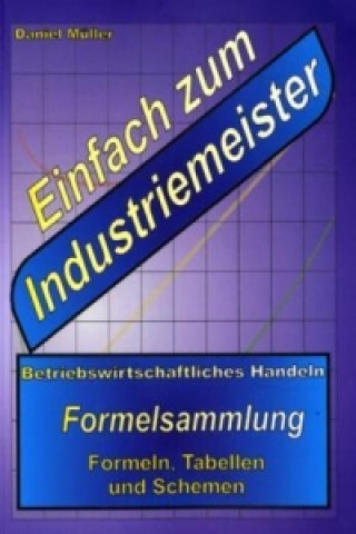 Kniha Einfach zum Industriemeister Daniel Müller
