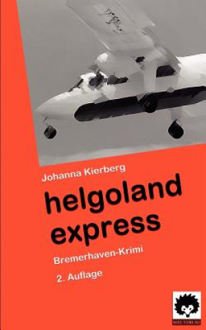 Kniha Helgoland Express Johanna Kierberg