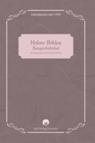 Livre Rangierbahnhof Helene Böhlau