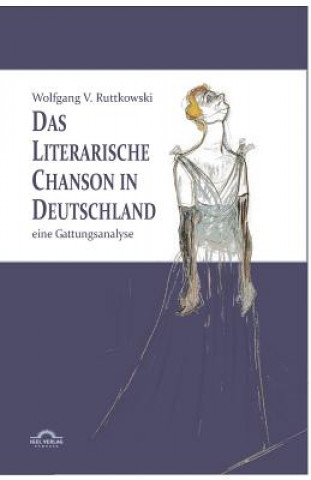 Kniha literarische Chanson in Deutschland Wolfgang V Ruttkowski